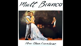 Matt Bianco - More Than I Can Bear (Extended Version)