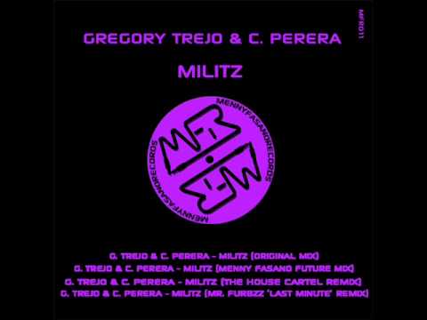 MFR011 - 2. Gregory Trejo & C. Perera - Militz (Menny Fasano Future Mix)