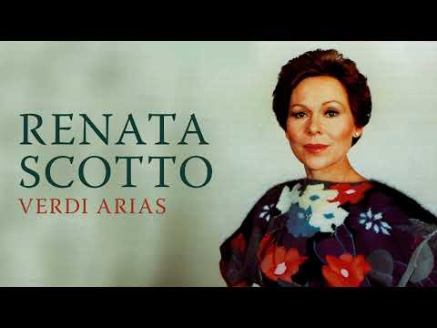 Renata Scotto Sings Verdi Arias