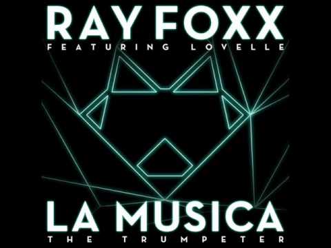 Ray Foxx feat. Lovelle - La Musica (The Trumpeter) (The E-Jokes DFD Bootleg)
