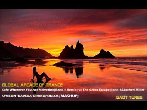 Jochen Miller & Rank 1 vs Velevetine-wherever you are a great escape is safe(Symeon Ravera Mashup)
