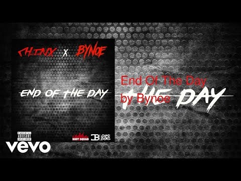 Bynoe - End Of The Day (AUDIO) ft. Chinx