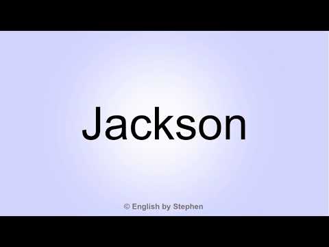 How to pronounce "Jackson"