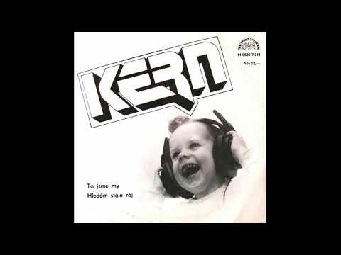Kern - To jsme my (původní verze 1991)