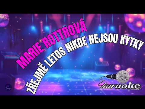 ???? Marie Rottrová – Zřejmě letos nikde nejsou kytky | Karaoke s textem ????