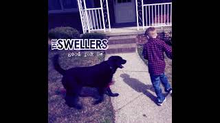 The Swellers-  The Best I Ever Had (audio)