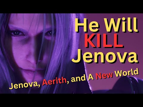 Will They Change Forever? The Death of Jenova a FF7 Theory