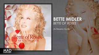 Bette Midler - As Dreams Go By