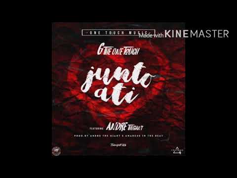G The One Touch Ft André The Giant - Junto a Ti