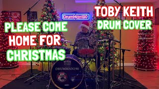 Please Come Home for Christmas - Drum cover - Toby Keith