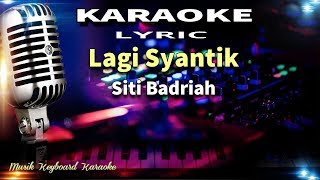 Download lagu Lagi Syantik Karaoke Tanpa Vokal mp3