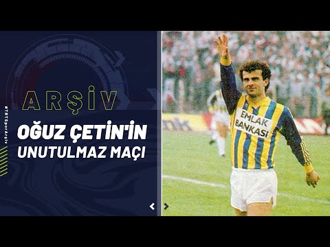 Oğuz Çetin'in unutulmaz maçlarından biri... 2 gol ve muhteşem paslar