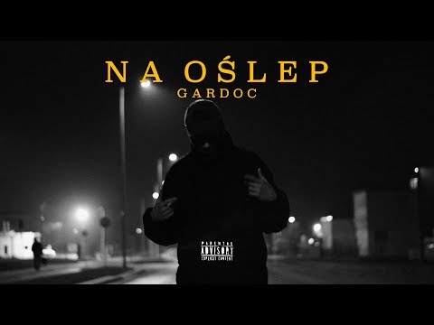 GARDOC - NA OŚLEP (Official Video)