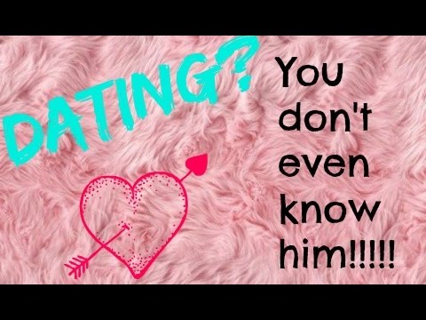 Since You Asked: Ep. 1 "Dating? You Don't Even Know Him!!!"