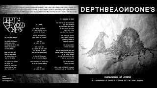 Depth Beyond One's - Monuments of Control (FULL EP)