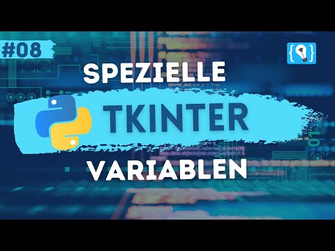 Python Tkinter Tutorial German #8 - Tkinter Variables (StringVar, IntVar, DoubleVar, BooleanVar)