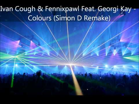 Ivan Gough & Feenixpawl Feat. Georgi Kay - Colours (Simon D Remake)