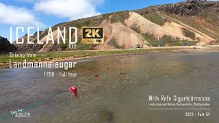 Iceland XXVI - F208 - Driving from Landmannalaugar - Full tour - The Ultimate Guide │ Part 121