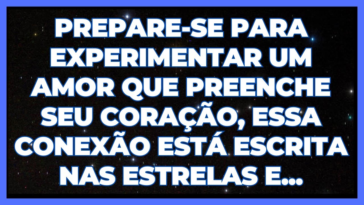 MENSAGEM DOS ANJOS: Prepare-se para experimentar um amor que preenche seu coração, essa conexão...