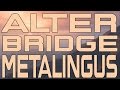 Alter Bridge - Metalingus (Instrumental Cover) 