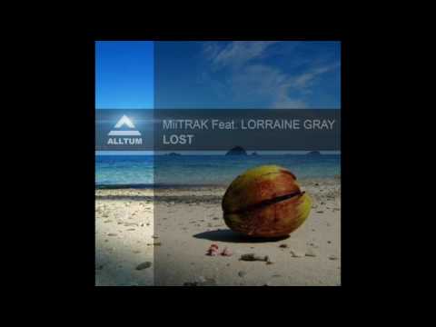 MiiTRAK Feat Lorraine Gray - Lost (Original Mix)