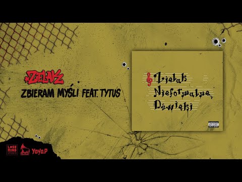 Zielak Feat. Tytus - Zbieram myśli (prod. Michos)