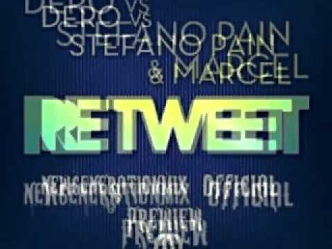 Dero Vs Stefano Pain & Marcel - Retweet (Original Mix)