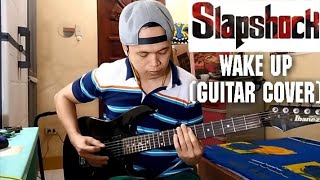 Slapshock - Wake Up (Guitar Cover)