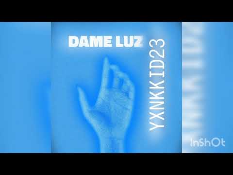 YXNKKID23 - DAME LU' (prod.by: la 420 Records)
