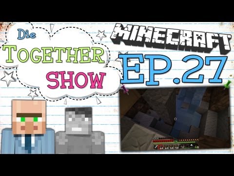 Minecraft: Die Together Show - Episode 27 - Die RACHE!