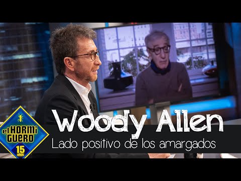 Woody Allen saca el lado positivo de la mentalidad de la gente amargada - El Hormiguero