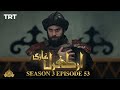 Ertugrul Ghazi Urdu | Episode 53 | Season 3