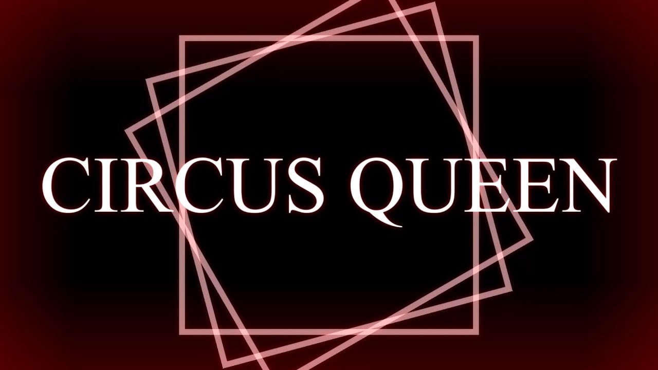 CIRCUS QUEEN