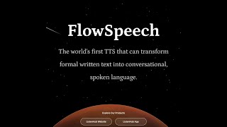 Introducing FlowSpeech - the world’s 1st intelligent TTS
