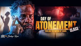 Day of Atonement | IUIC THROWBACK | Bishop Kani