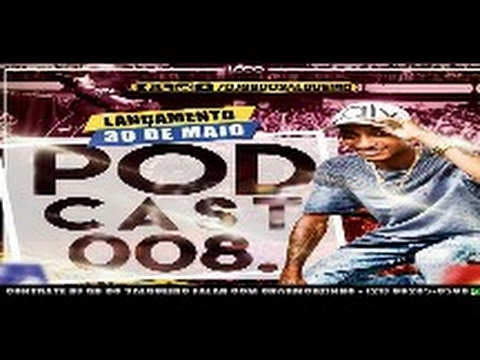 PODCAST 008 DJ GB DO SALGUEIRO [ PAU NO GATO SEM MASSAGEM ]