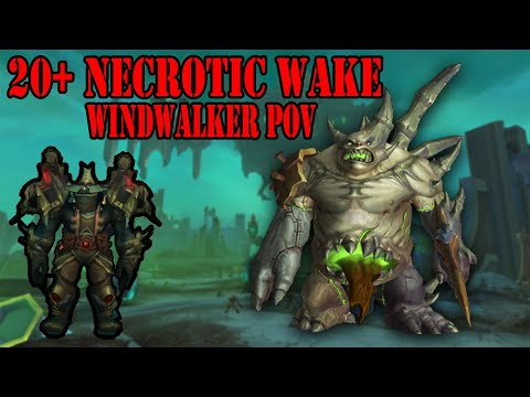 +20 Necrotic Wake | Windwalker Monk PoV | Shadowlands M+ Season 2
