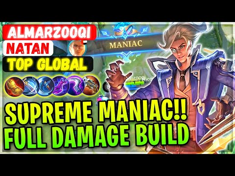SUPREME MANIAC!! Full Damage Natan Build [ Top Global Natan ] Almarzooqi - Mobile Legends Gameplay