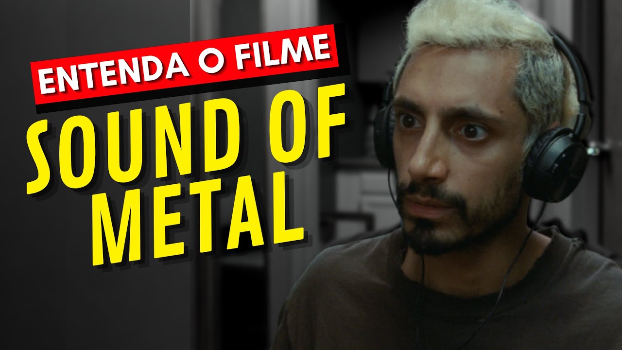 O Som do Silêncio (Sound of Metal) EXPLICADO | ANÁLISE PSICOLÓGICA | Oscar 2021