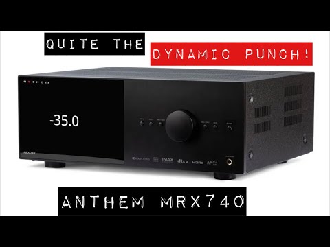 Anthem MRX 740 - my thoughts | Quite the dynamic punch!