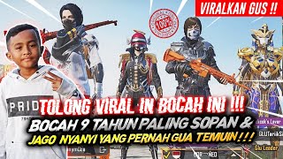 Download lagu TOLONG VIRAL IN BOCAH INI !!! BOCAH 9 TAHUN PALING SOPAN, KOCAK & JAGO NYANYI !!! - PUBG MOBILE mp3