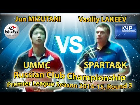 Jun MIZUTANI - Vasiliy LAKEEV Russian Club Championships Table Tennis