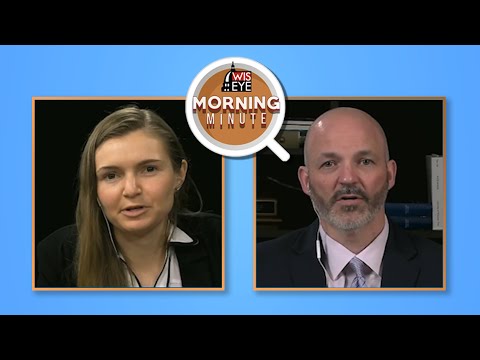 WisEye Morning Minute: Republican Lawmakers Direct AG to Join Lawsuit Challenging COVID Policy
