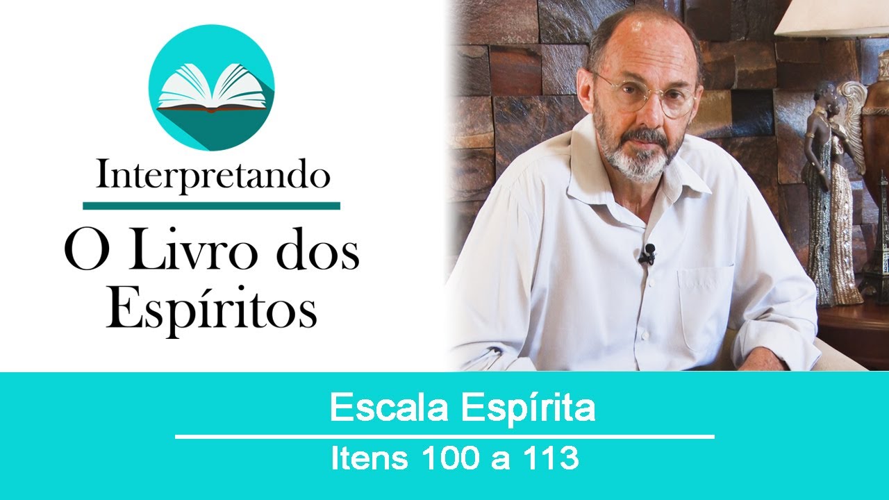 Questões de 100 a 113 - Escala Espírita