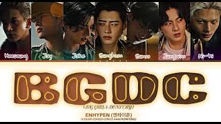 Download lagu BGDC (Big Girls Don’t Cry) ENHYPEN(엔하이픈) COLOR CODED LYRICS PREVIEW HAN/ROM/ENG (가사)  mp3