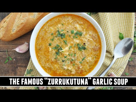 The Famous GARLIC Soup from the Basque Country | Zurrukutuna Recipe