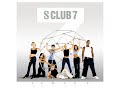 S Club 7 Never Had A Dream Come True