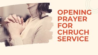 Opening Prayer For Church Service