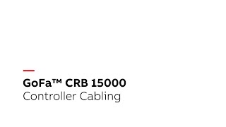 GoFa™ Controller Cabling