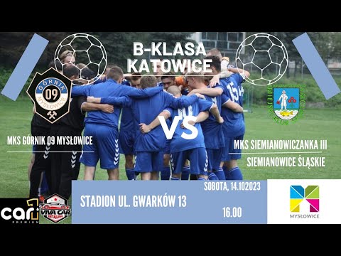 OSTATNI DOMOWY MECZ RUNDY I POGROM; MKS Górnik 09 Mysłowice - MKS Siemianowiczanka III Siemianowice